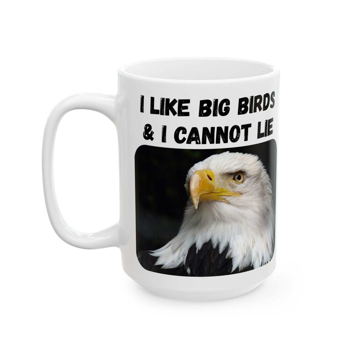I Like Big Birds & I Cannot Lie