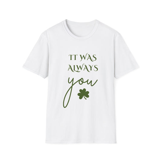 It Was Always You (St. Paddy's Day Edition)