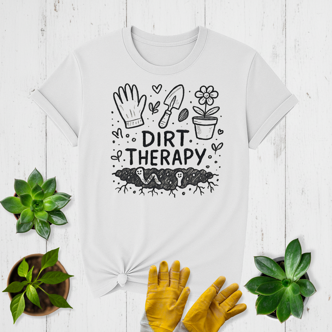 Dirt Therapy T-shirt