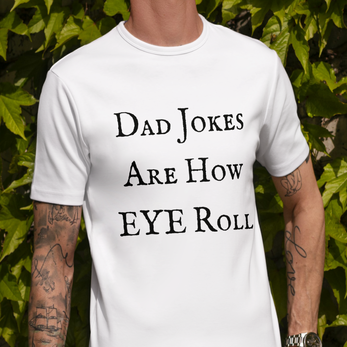 Dad Jokes Are How Eye Roll