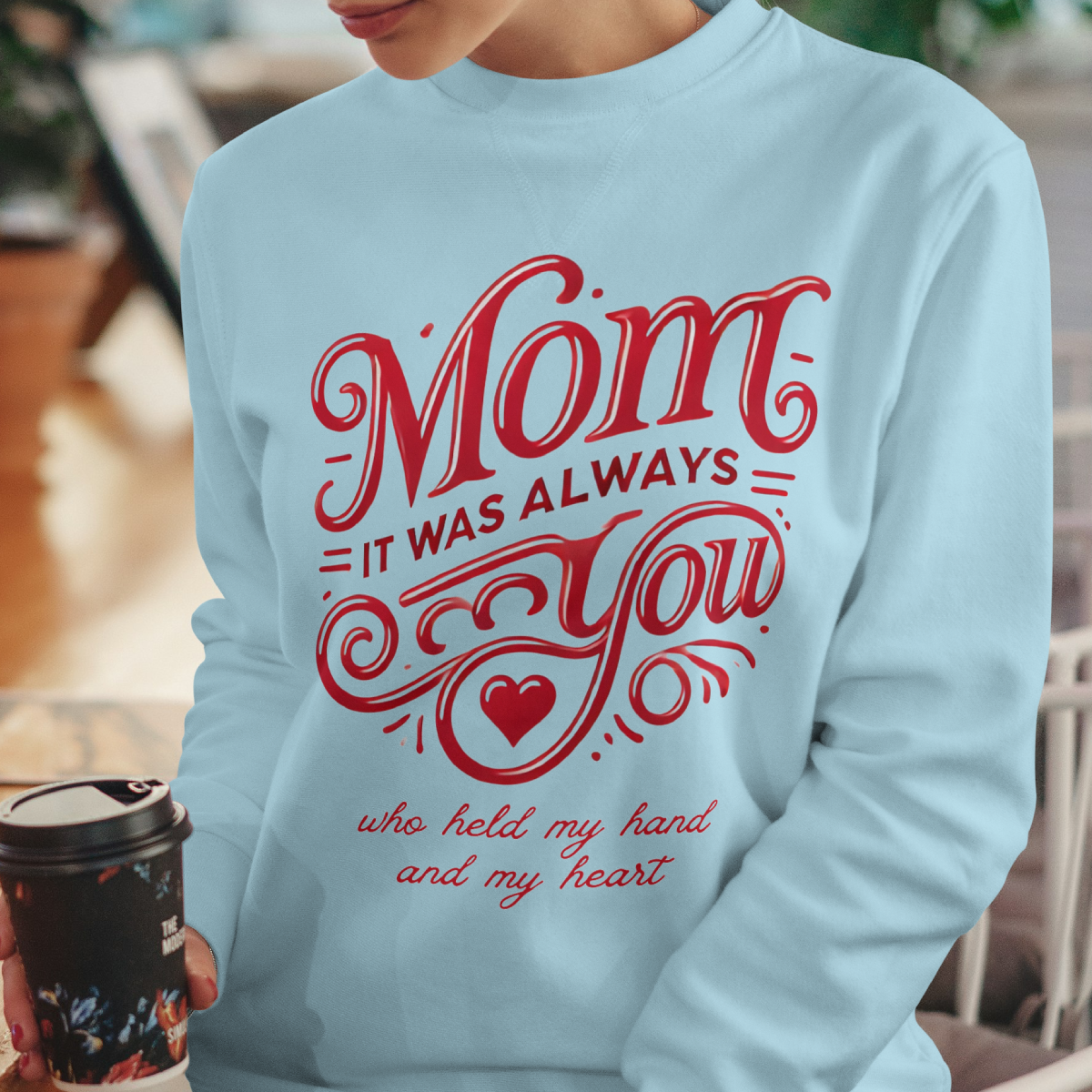 Mom: It Was Always You Who Held My Hand and My Heart