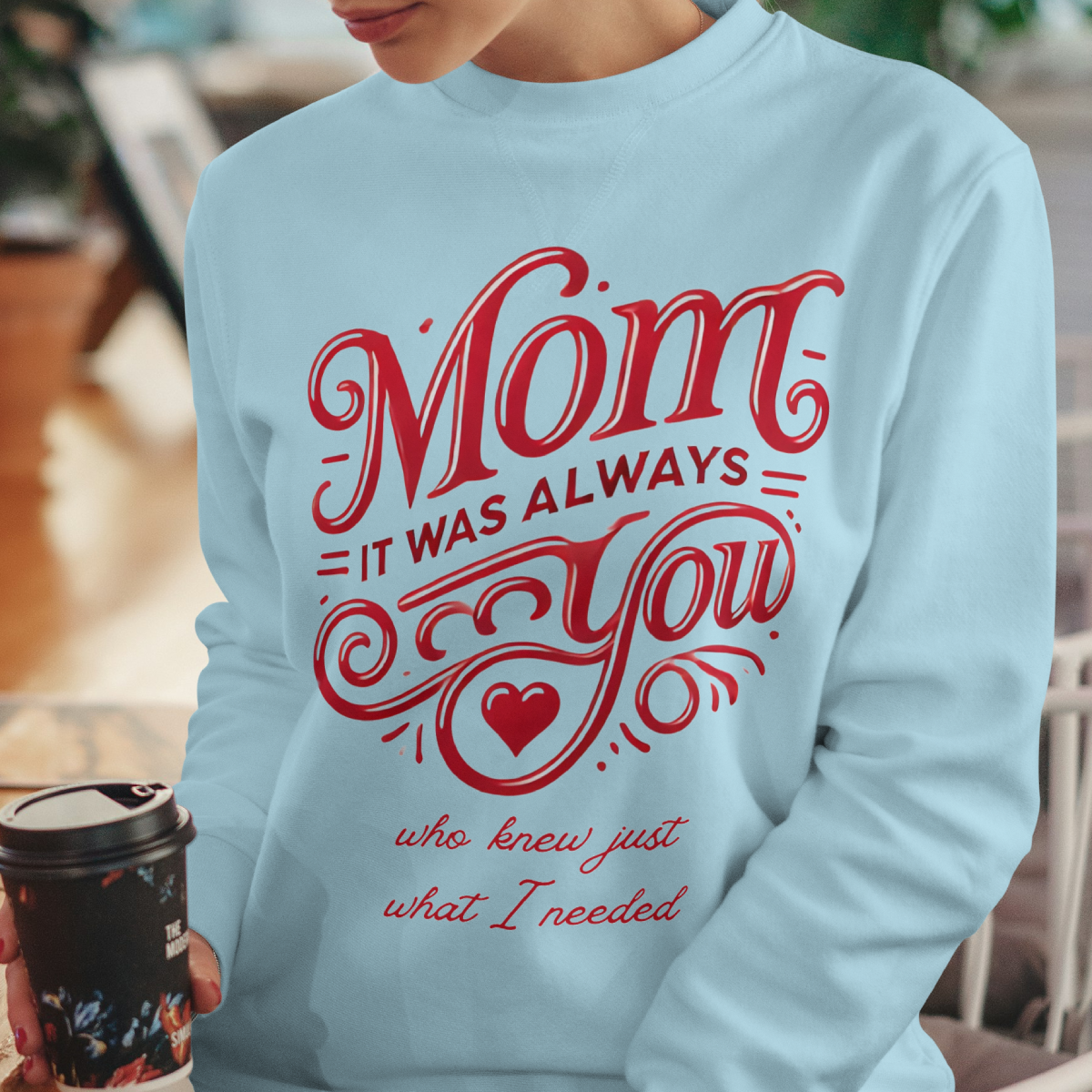 Mom: It Was Always You Who Knew Just What I Needed