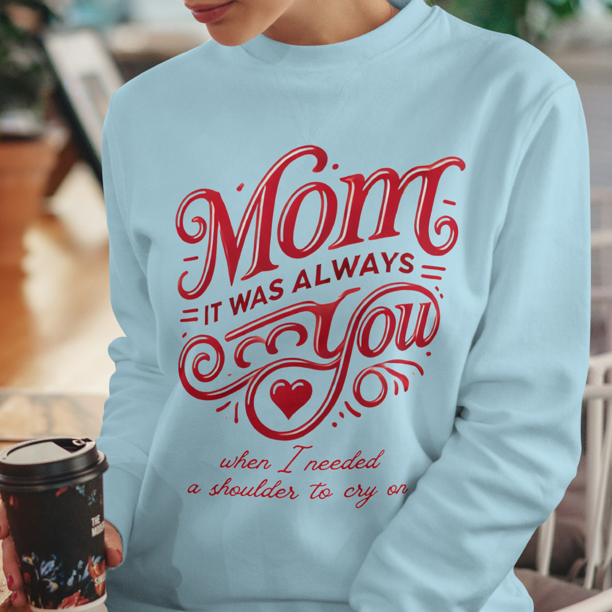 Mom: It Was Always You When I Needed a Shoulder to Cry On