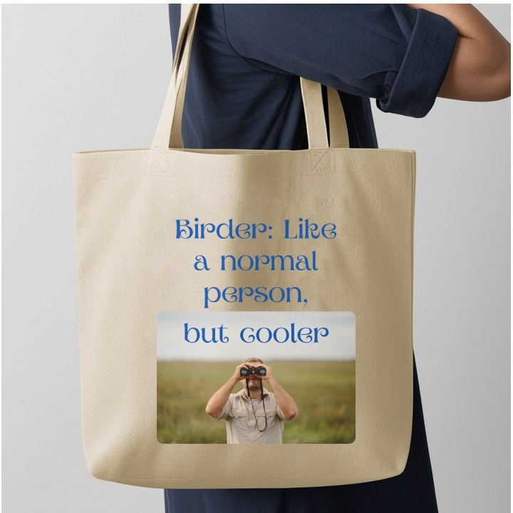 Birder: Like a Normal Person, but Cooler