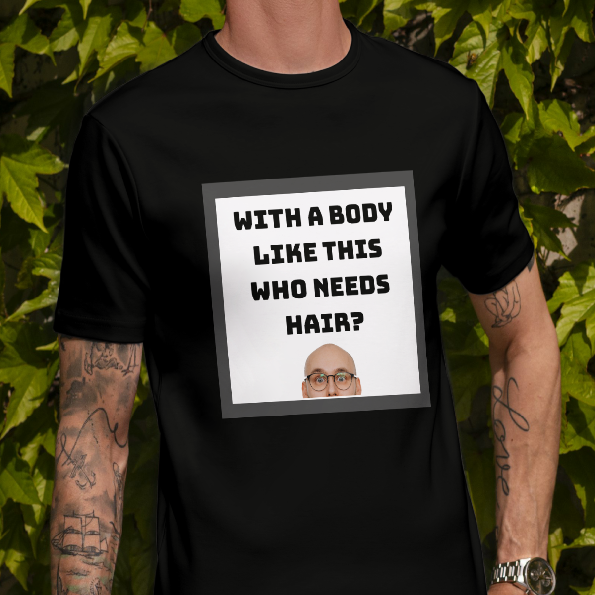 With a Body Like This Who Needs Hair? 20% Off Applied in Cart
