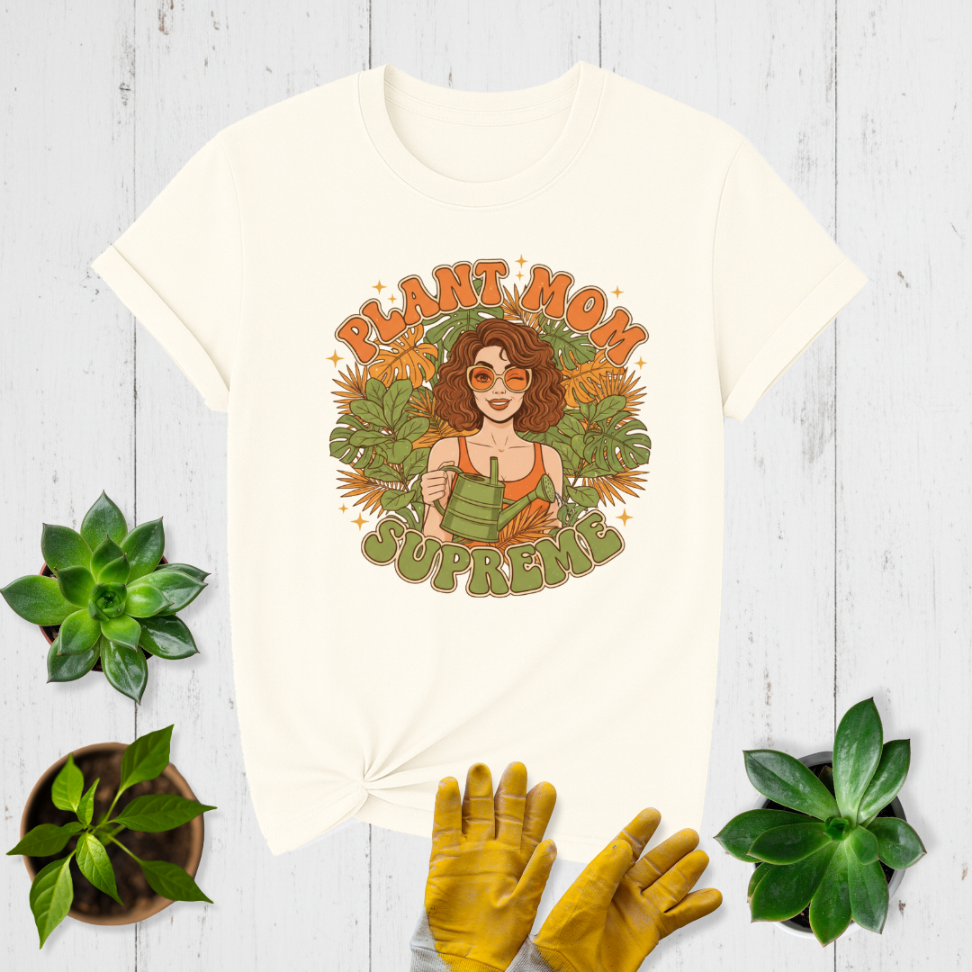 Plant Mom Supreme T-shirt