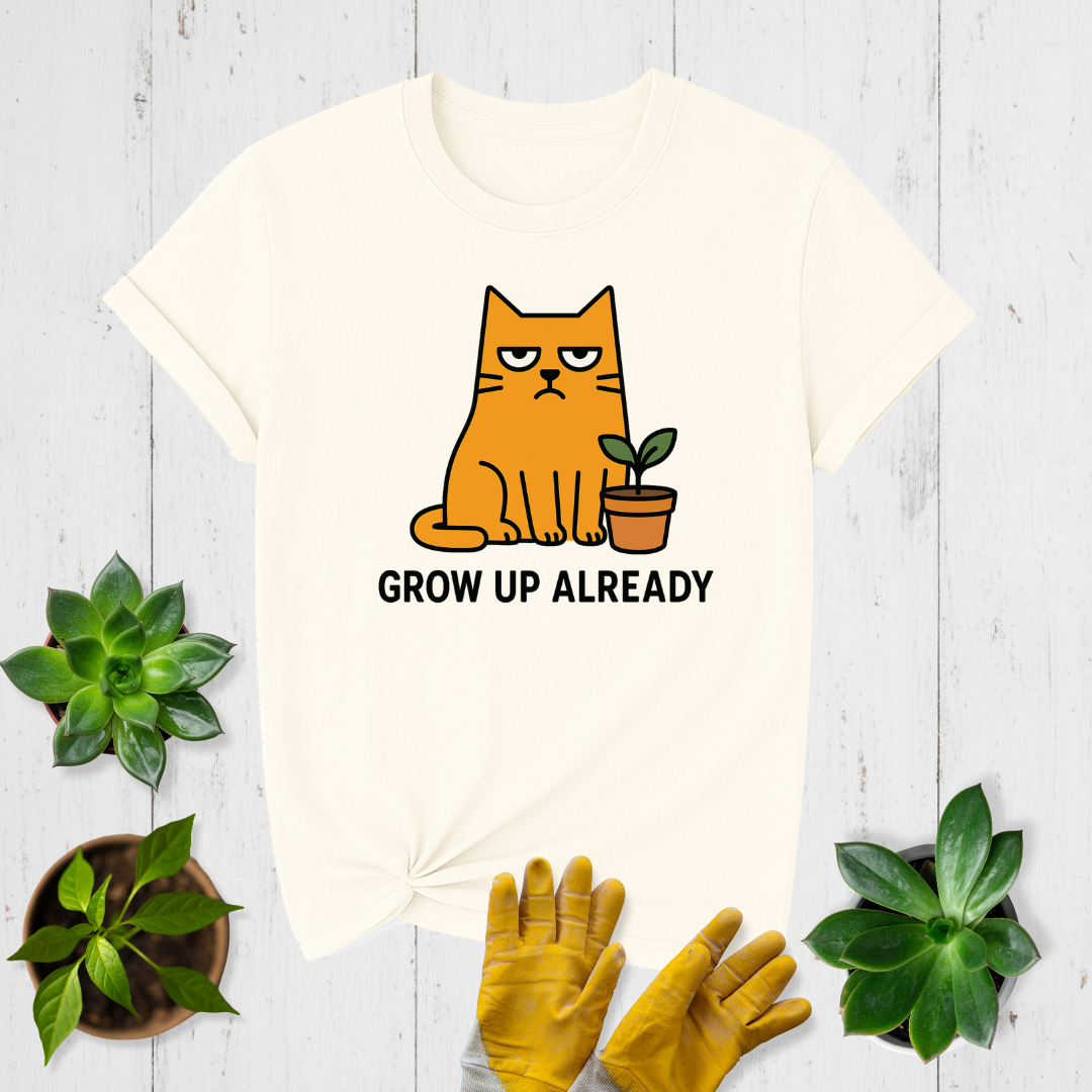 Sir Sproutsalot “Grow Up Already” T-Shirt