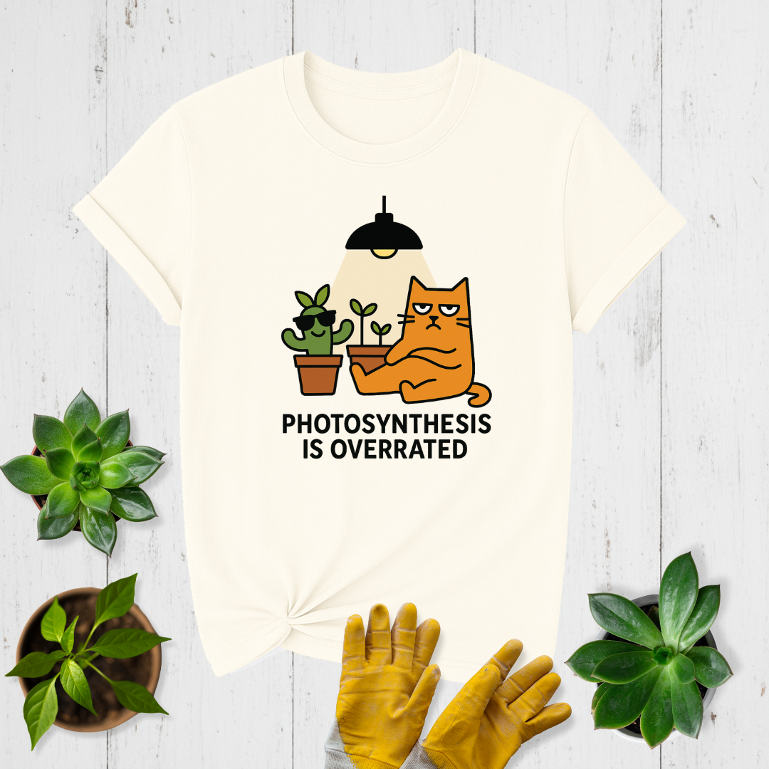 Sir Sproutsalot "Photosynthesis Is Overrated" T-shirt