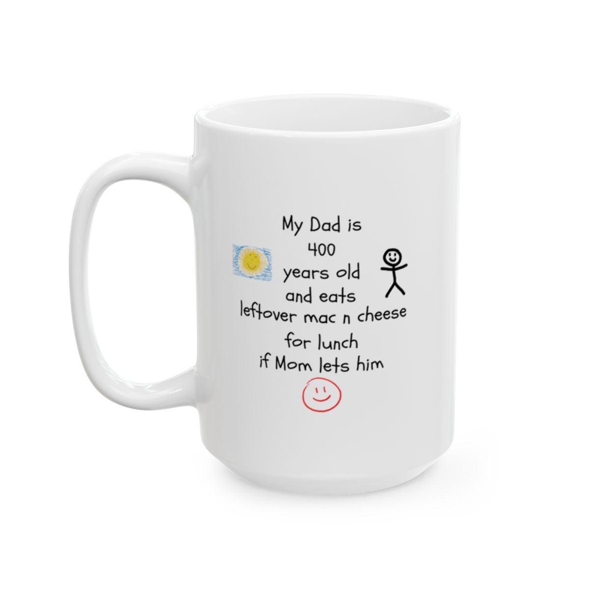 My Dad Is Old and Eats Weird Stuff Mug – Personalized Kid Quote Gift
