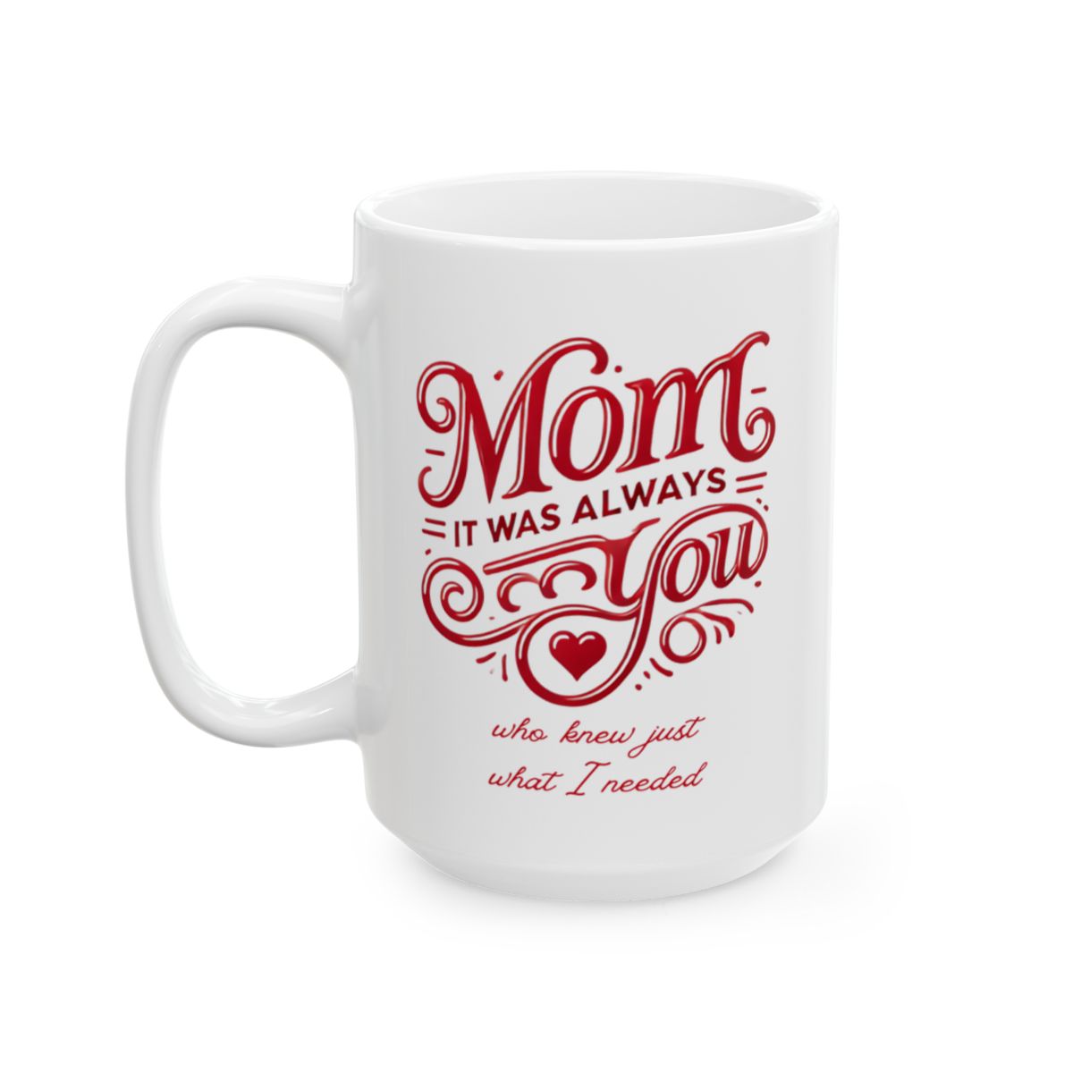 Mom: It Was Always You Who Knew Just What I Needed