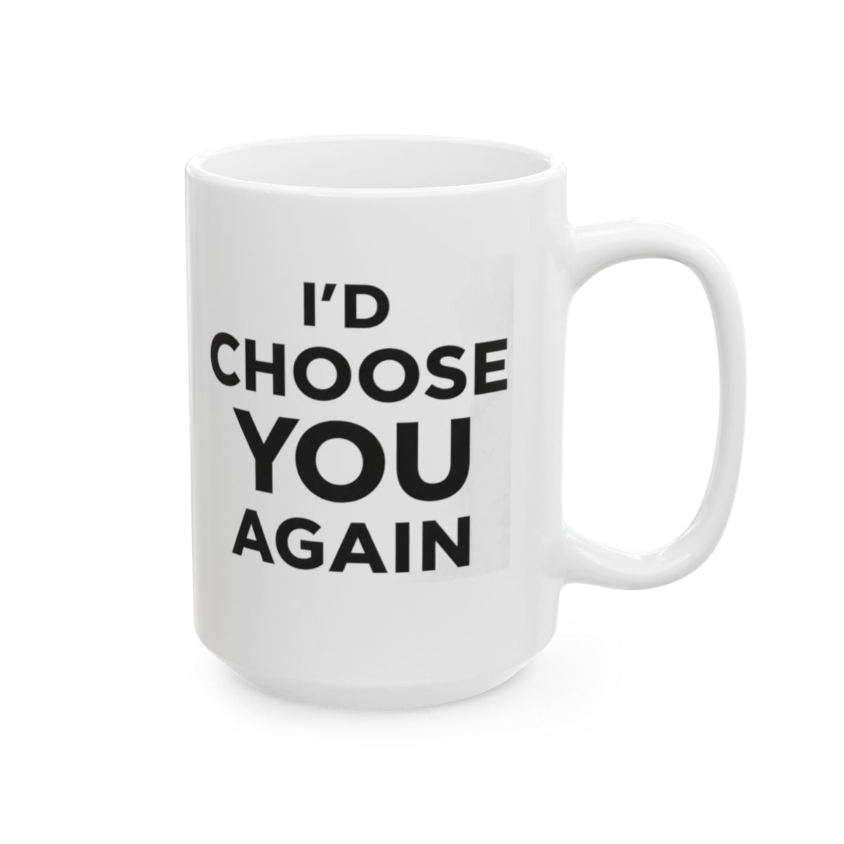 I’d Choose You Again Mug – Simple Romantic Coffee Cup