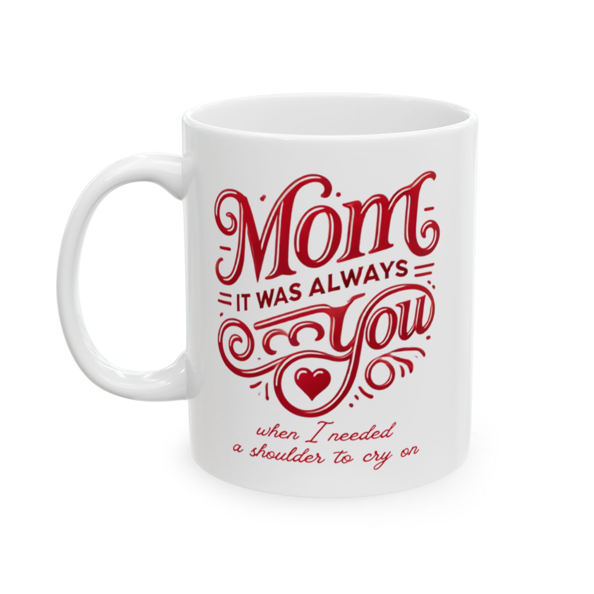 Mom: It Was Always You When I Needed a Shoulder to Cry On