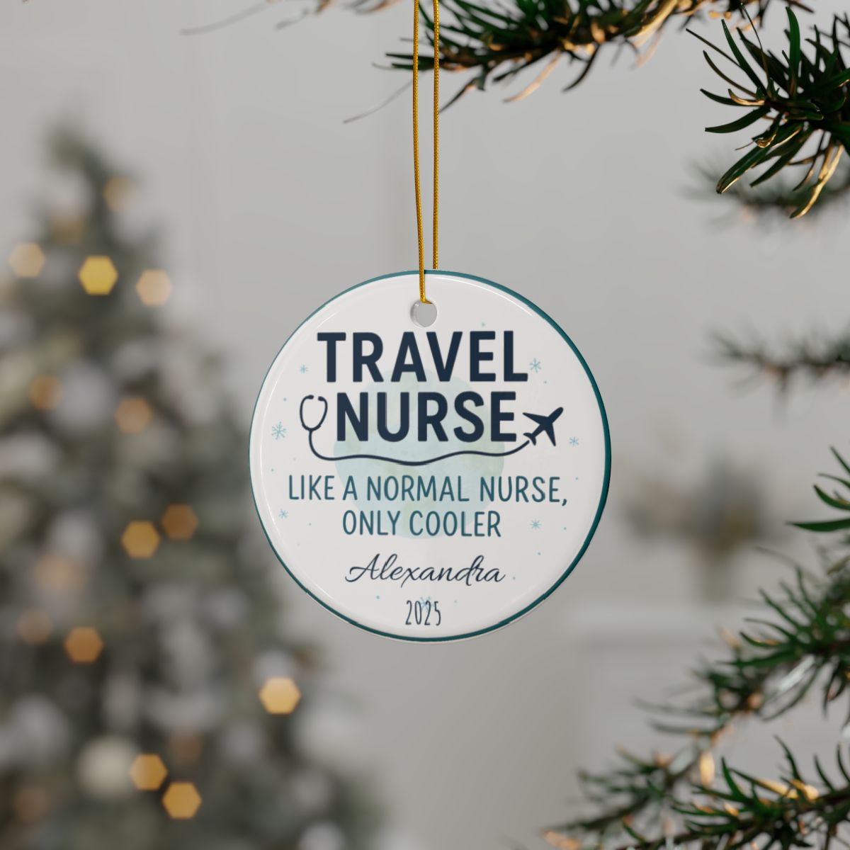 Personalized Travel Nurse Ornament – “Like a Normal Nurse, Only Cooler”
