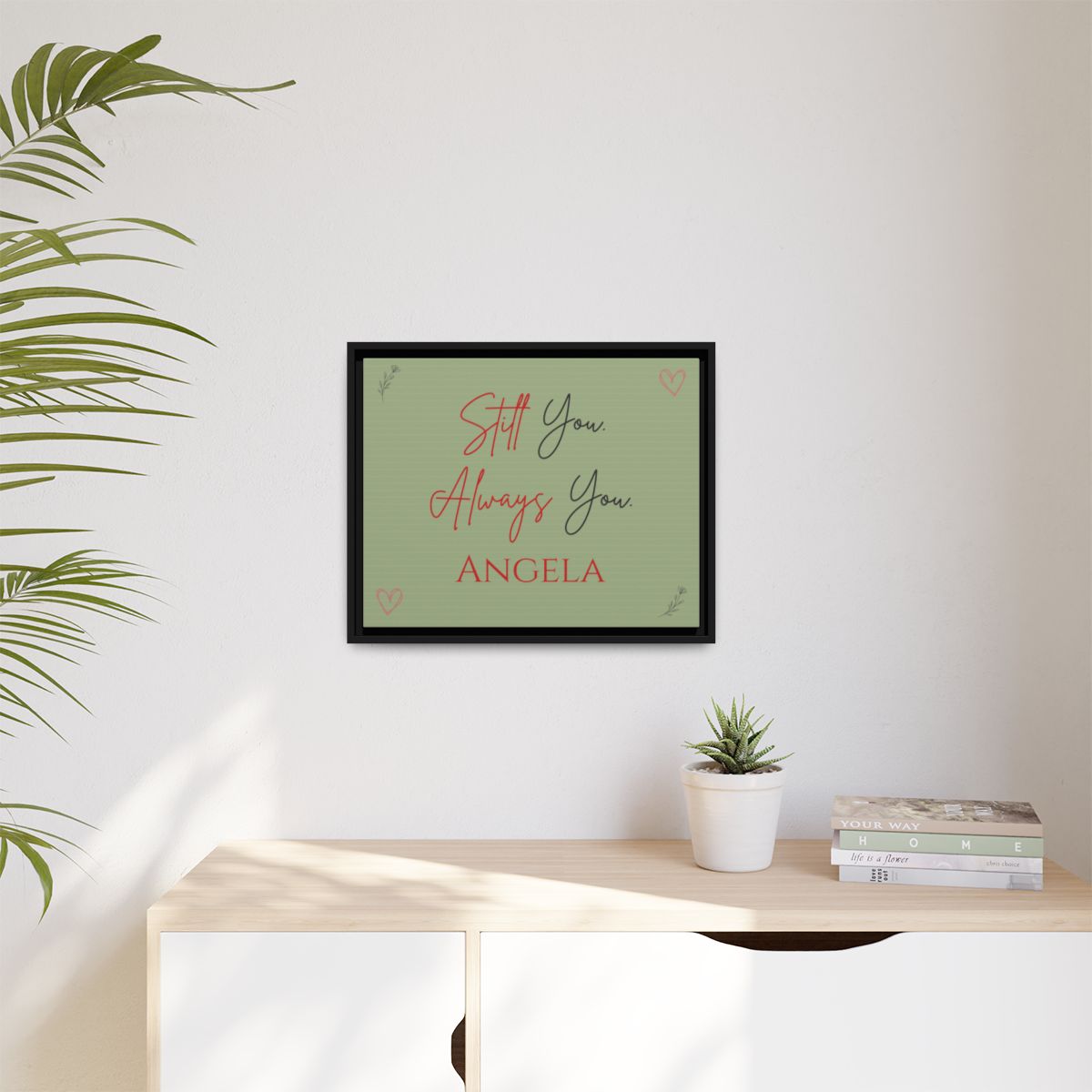 Personalized Still You Always You Wall Canvas