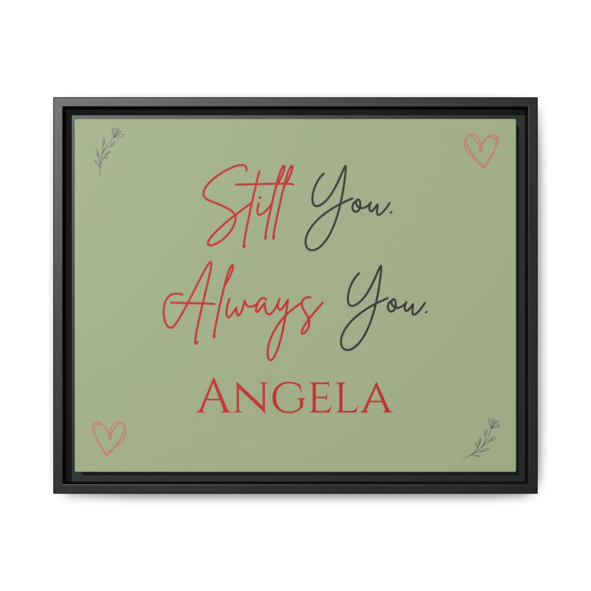 Personalized Still You Always You Wall Canvas