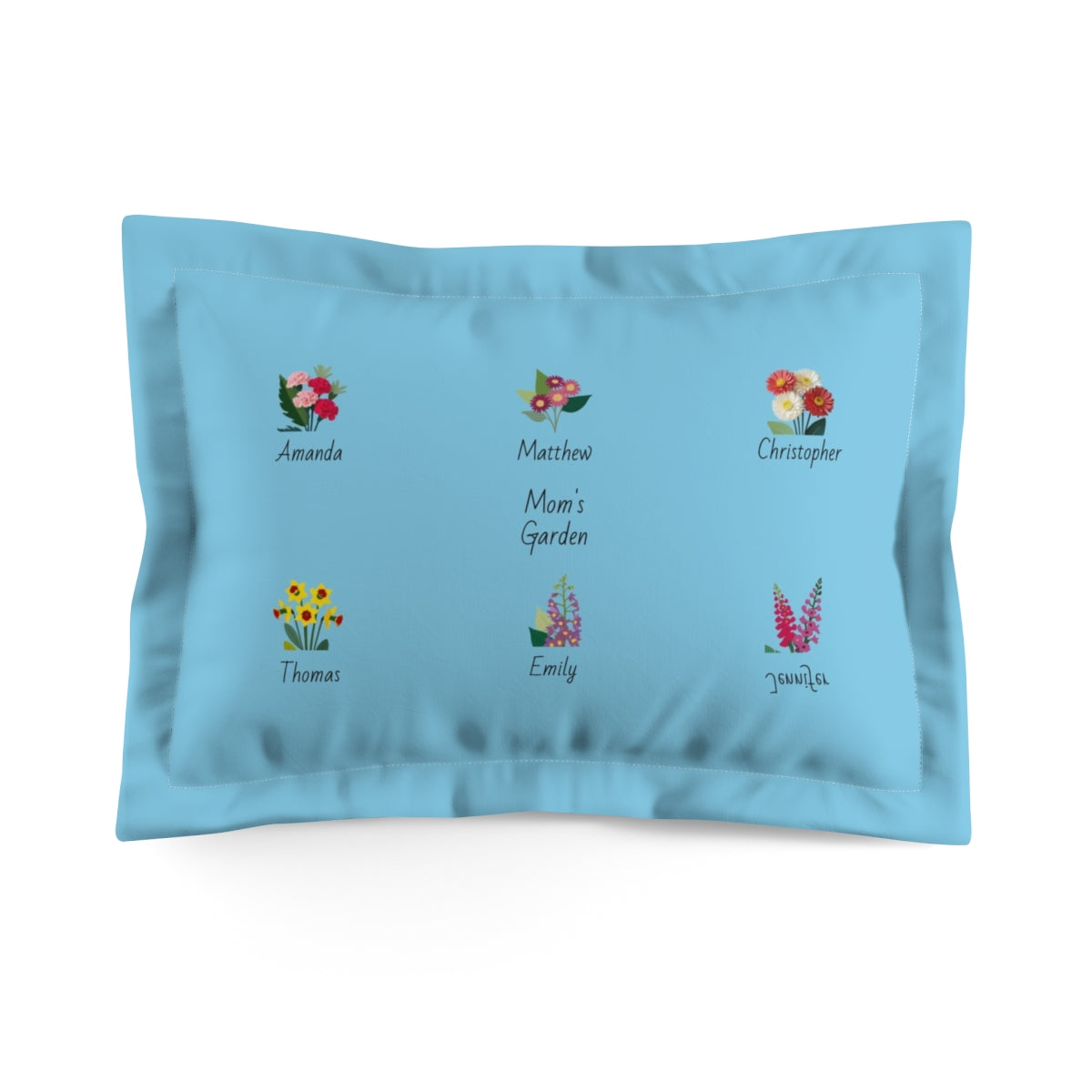 Mom's Garden Pillow Sham
