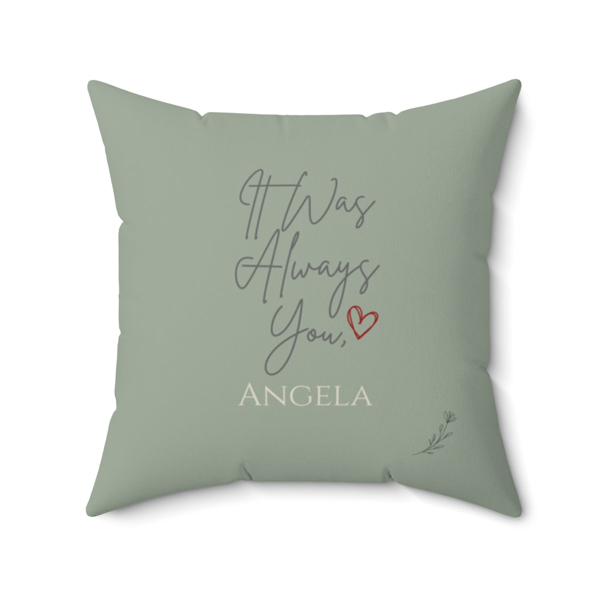Personalized It Was Always You Pillow