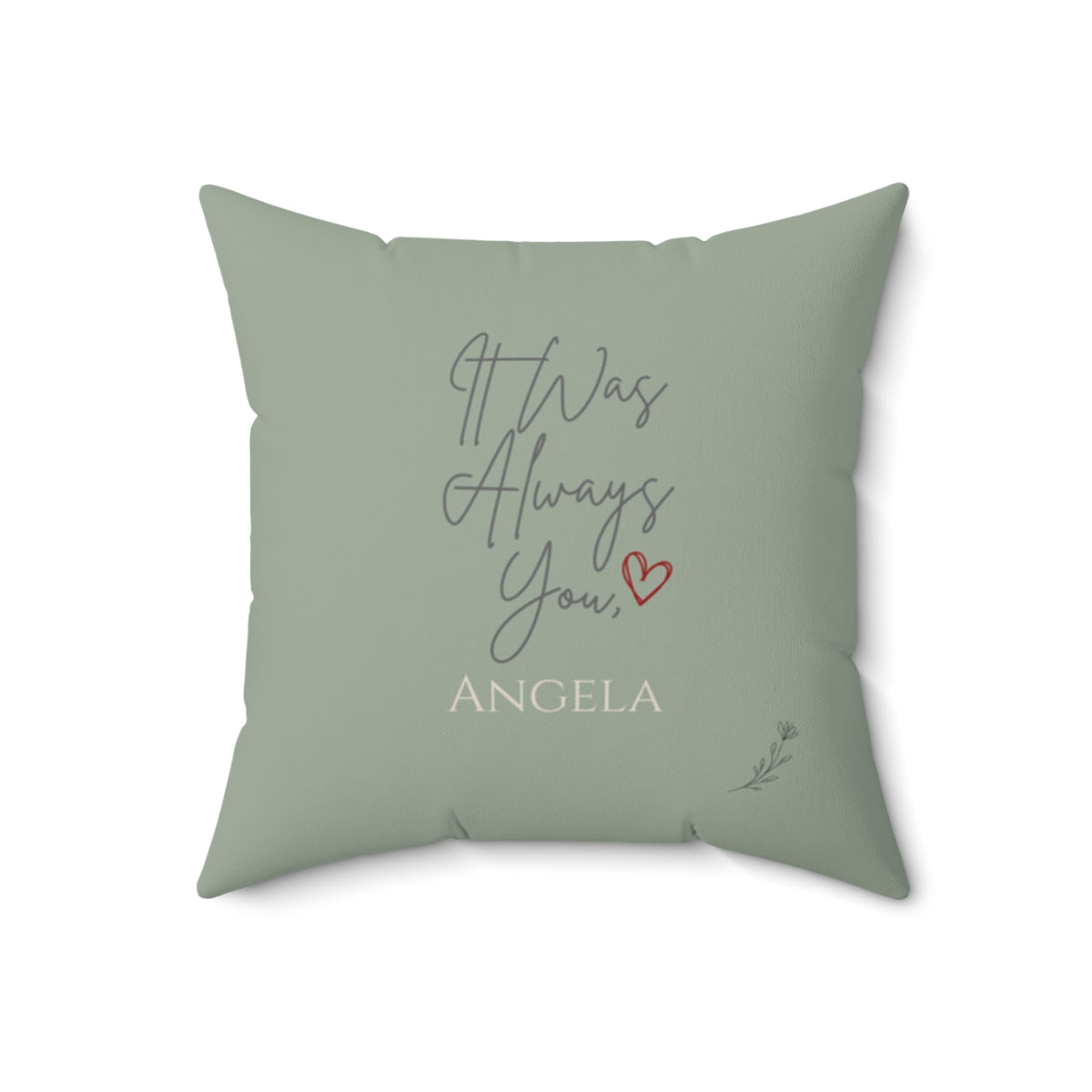 Personalized It Was Always You Pillow