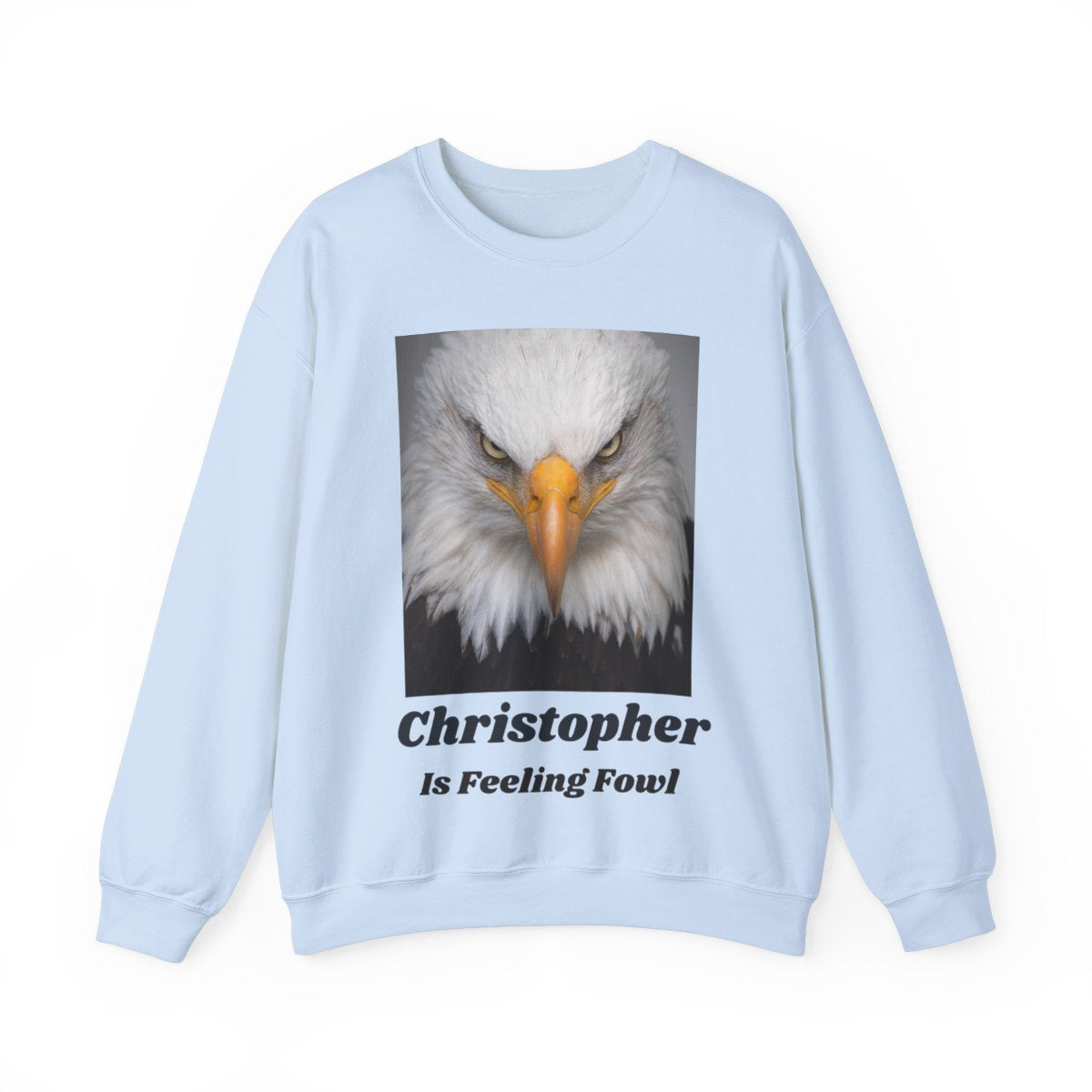 Personalized Feeling Fowl Sweatshirt