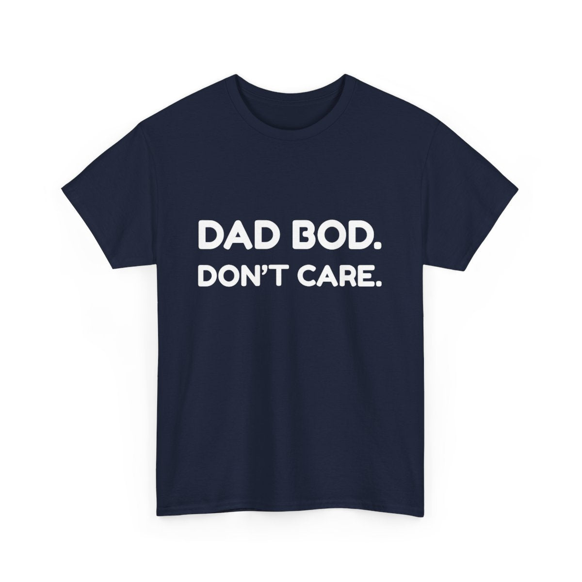 Dad Bod. Don't Care.