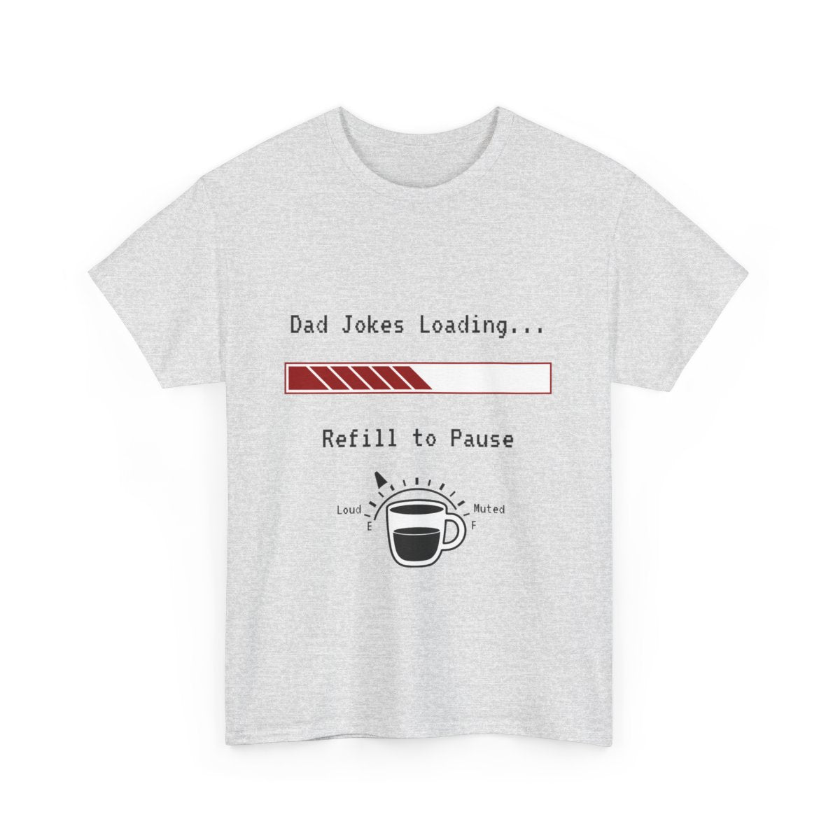 Dad Jokes Loading... T-shirt