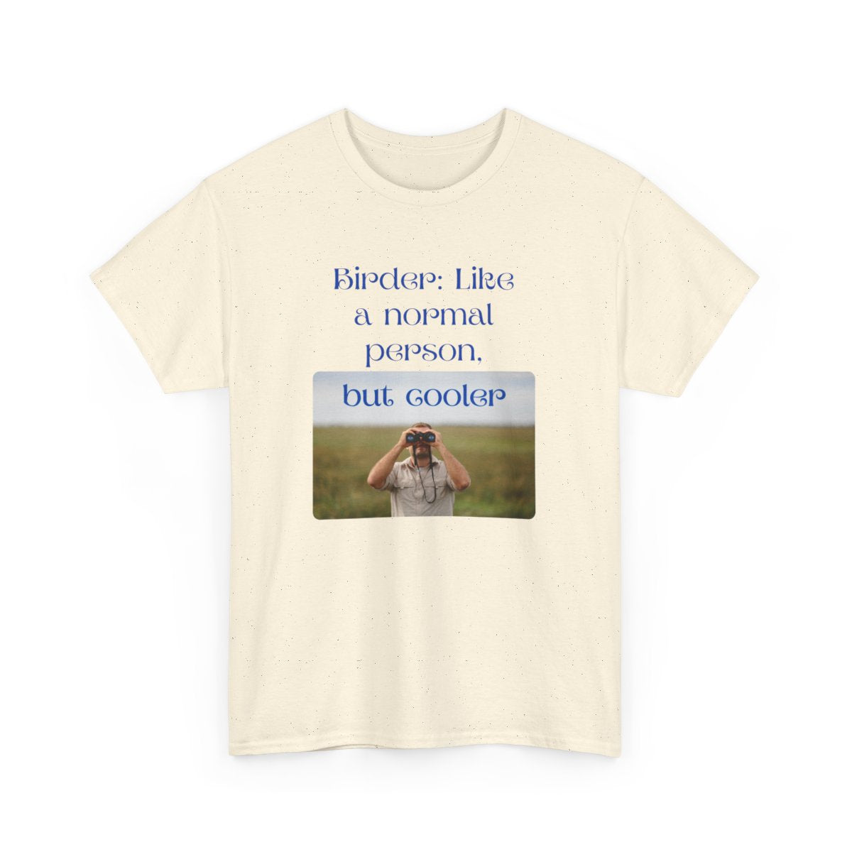 Birder: Like a Normal Person But Cooler