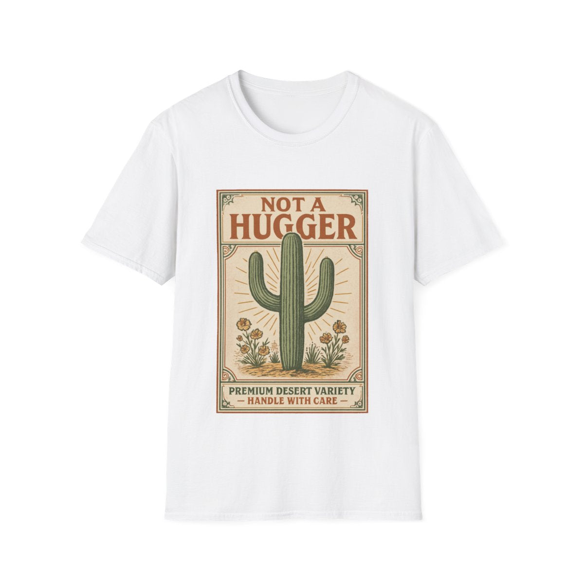 Not a Hugger T-shirt