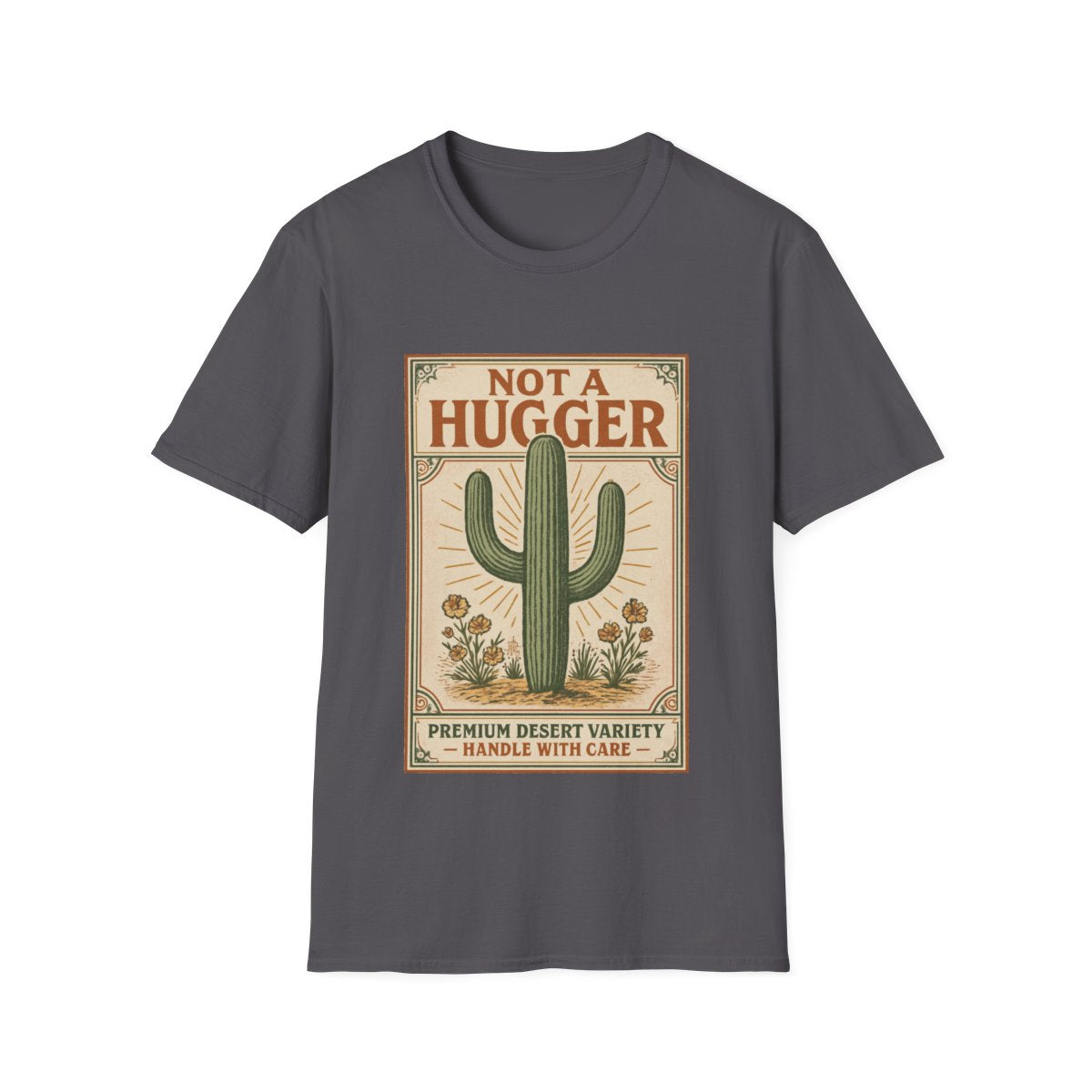 Not a Hugger T-shirt