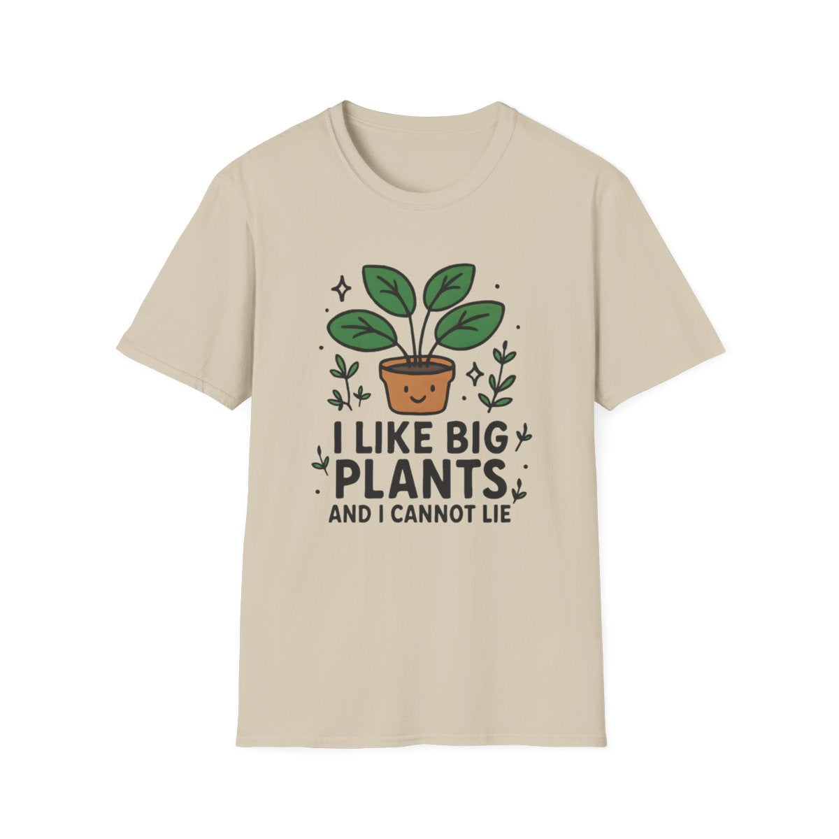 I Like Big Plants T-shirt