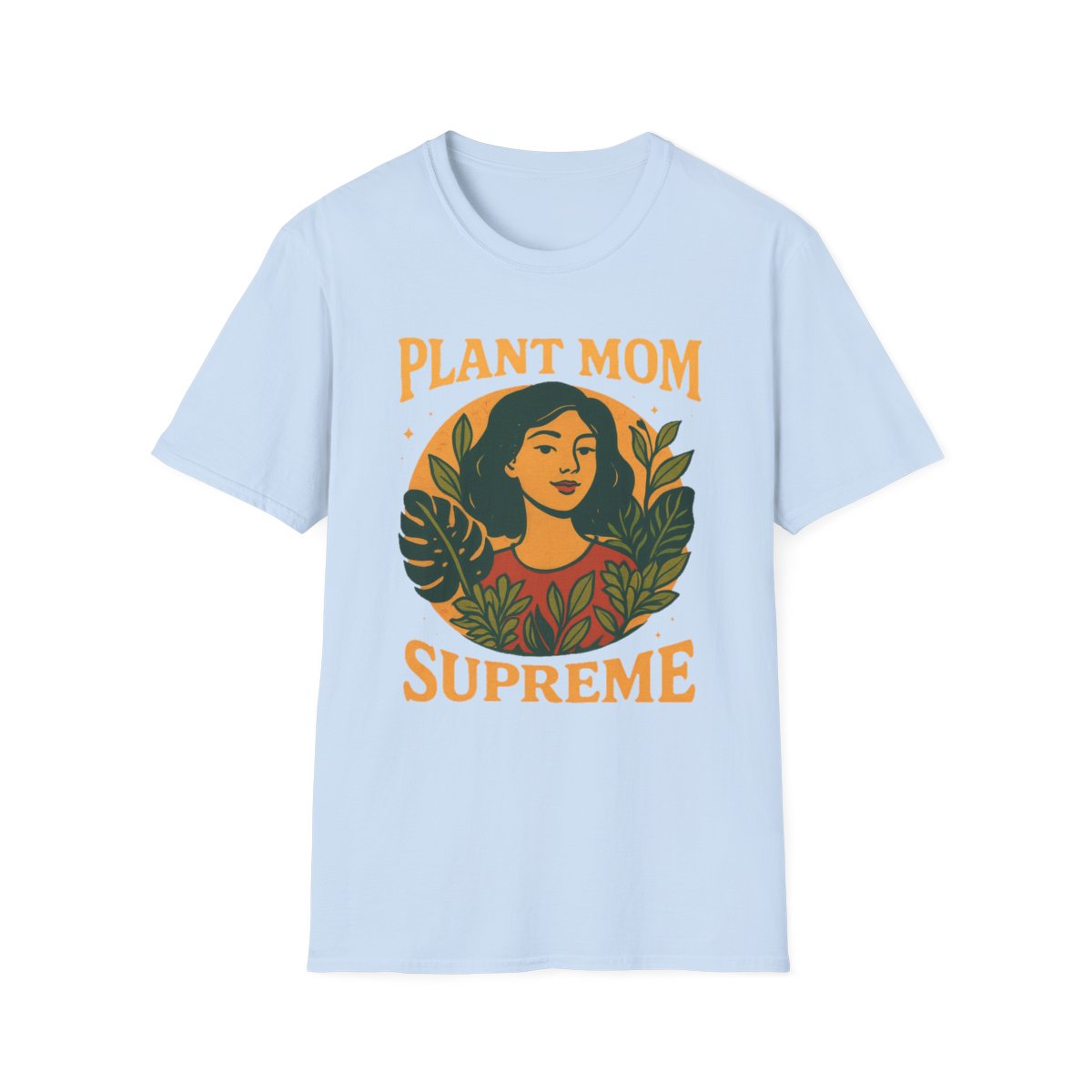 Plant Mom Supreme T-shirt