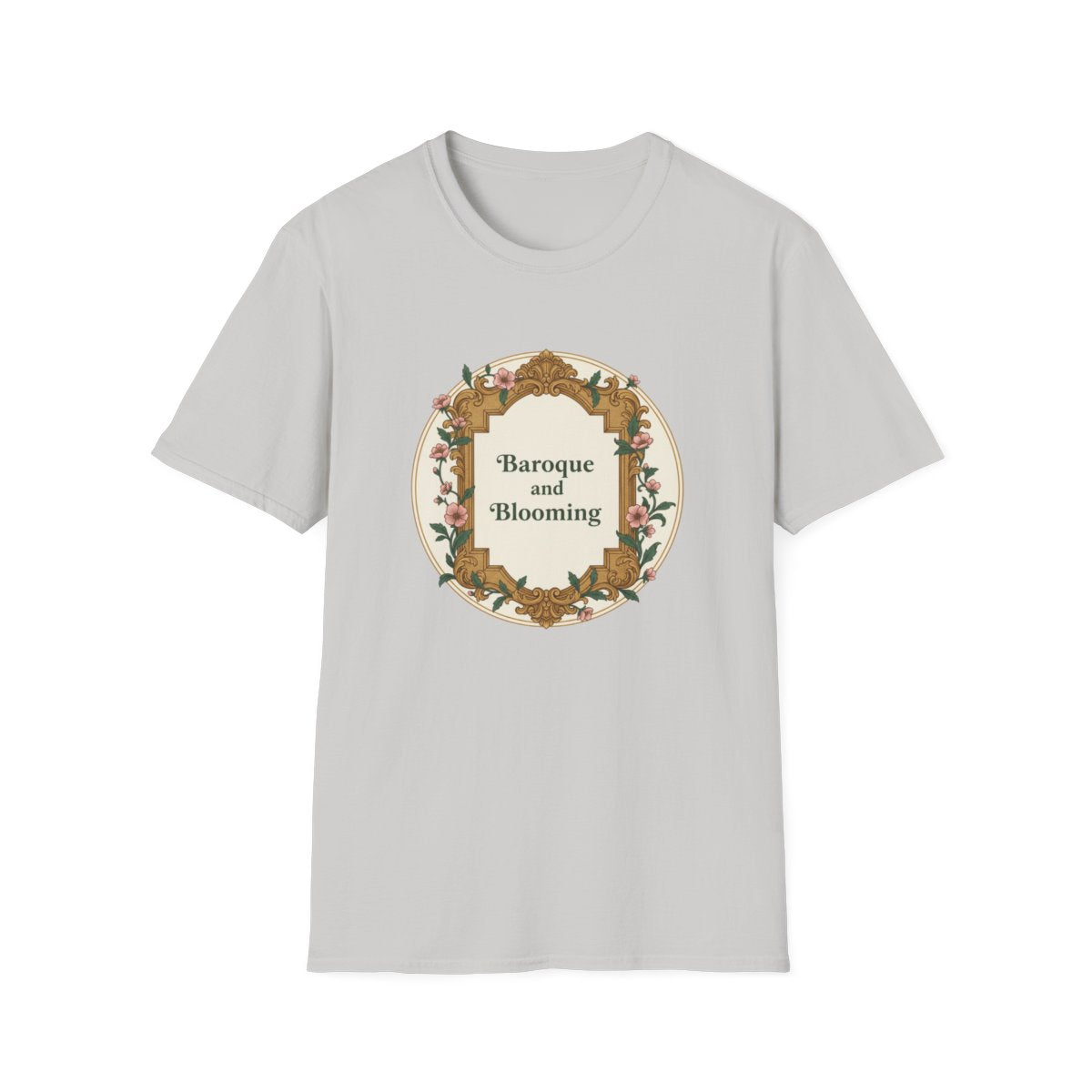 Baroque and Blooming T-shirt