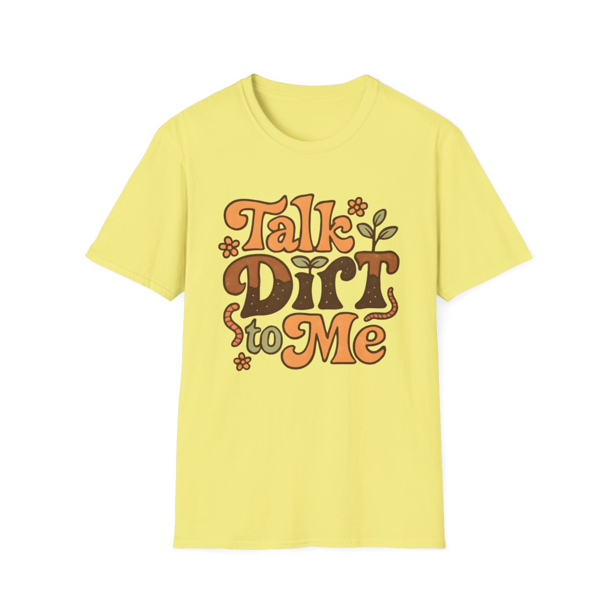 Talk Dirt T-shirt