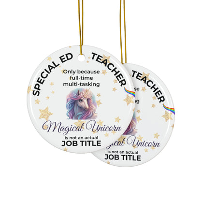 Special Ed Teacher Magical Unicorn Ornament