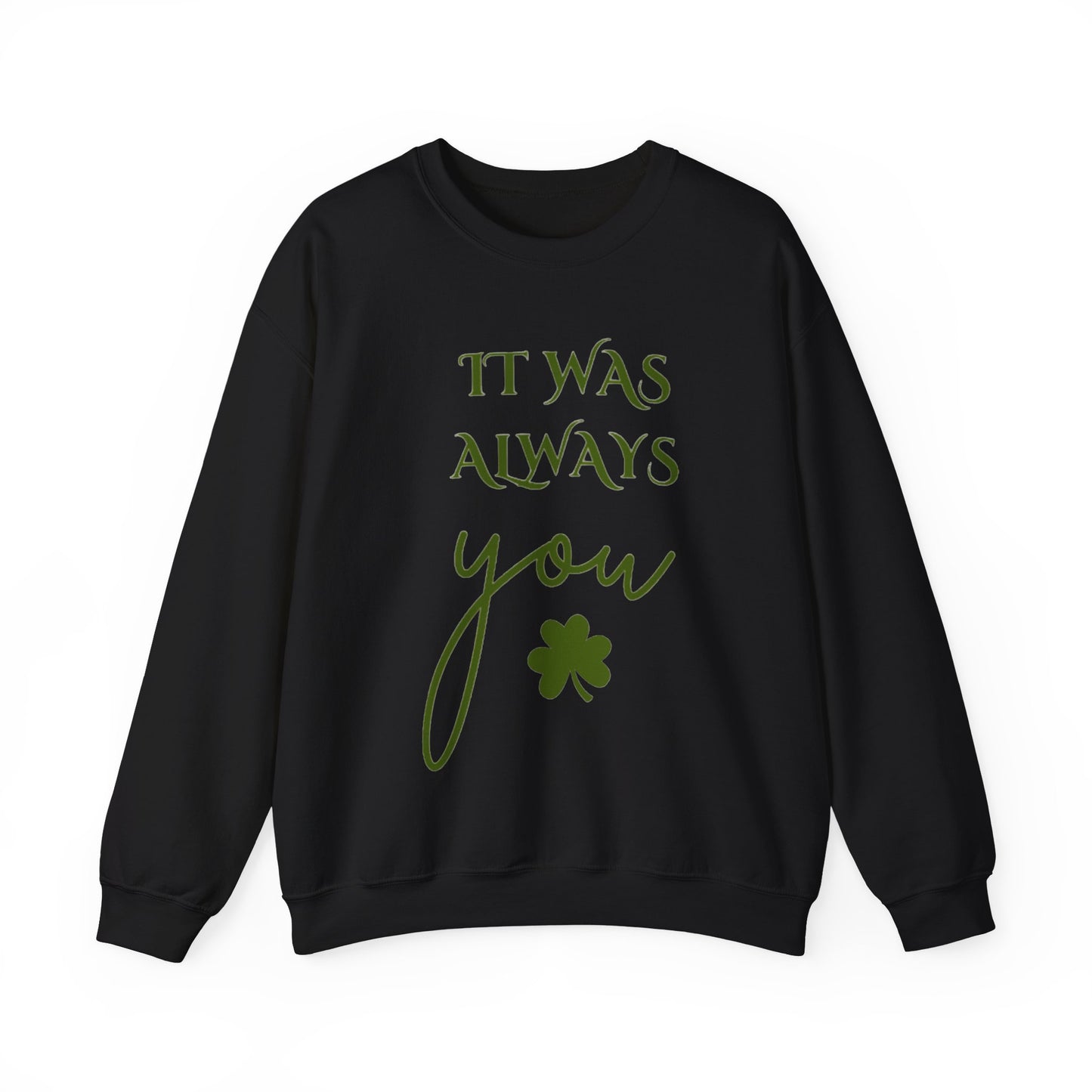 It Was Always You (St. Paddy's Day Edition)