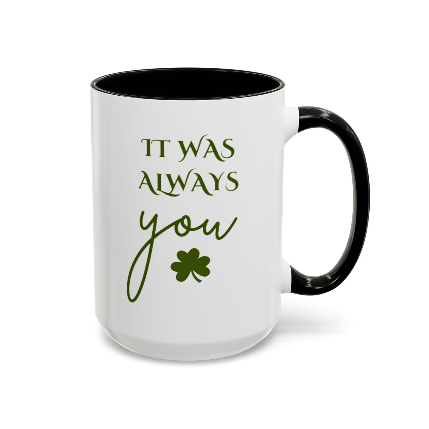 It Was Always You (St. Paddy's Day Edition)