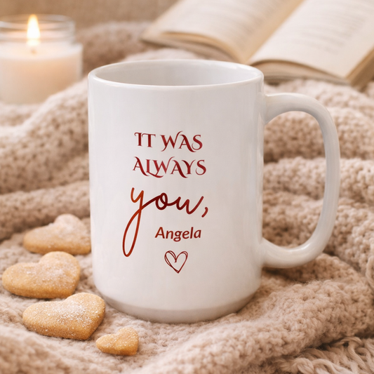 Personalized It Was Always You