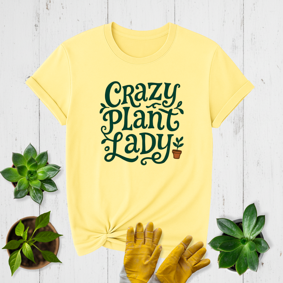 Crazy Plant Lady T-shirt