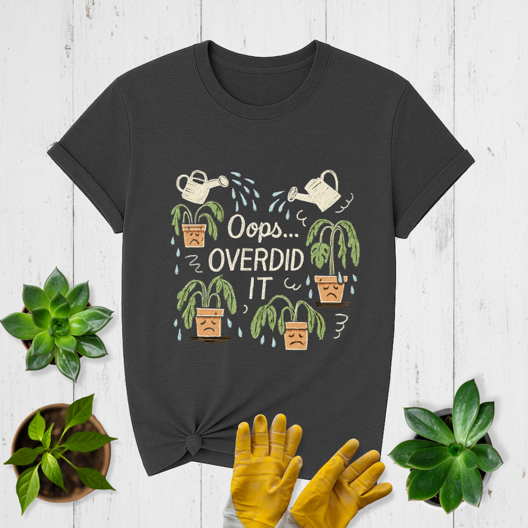 Overdid It T-shirt