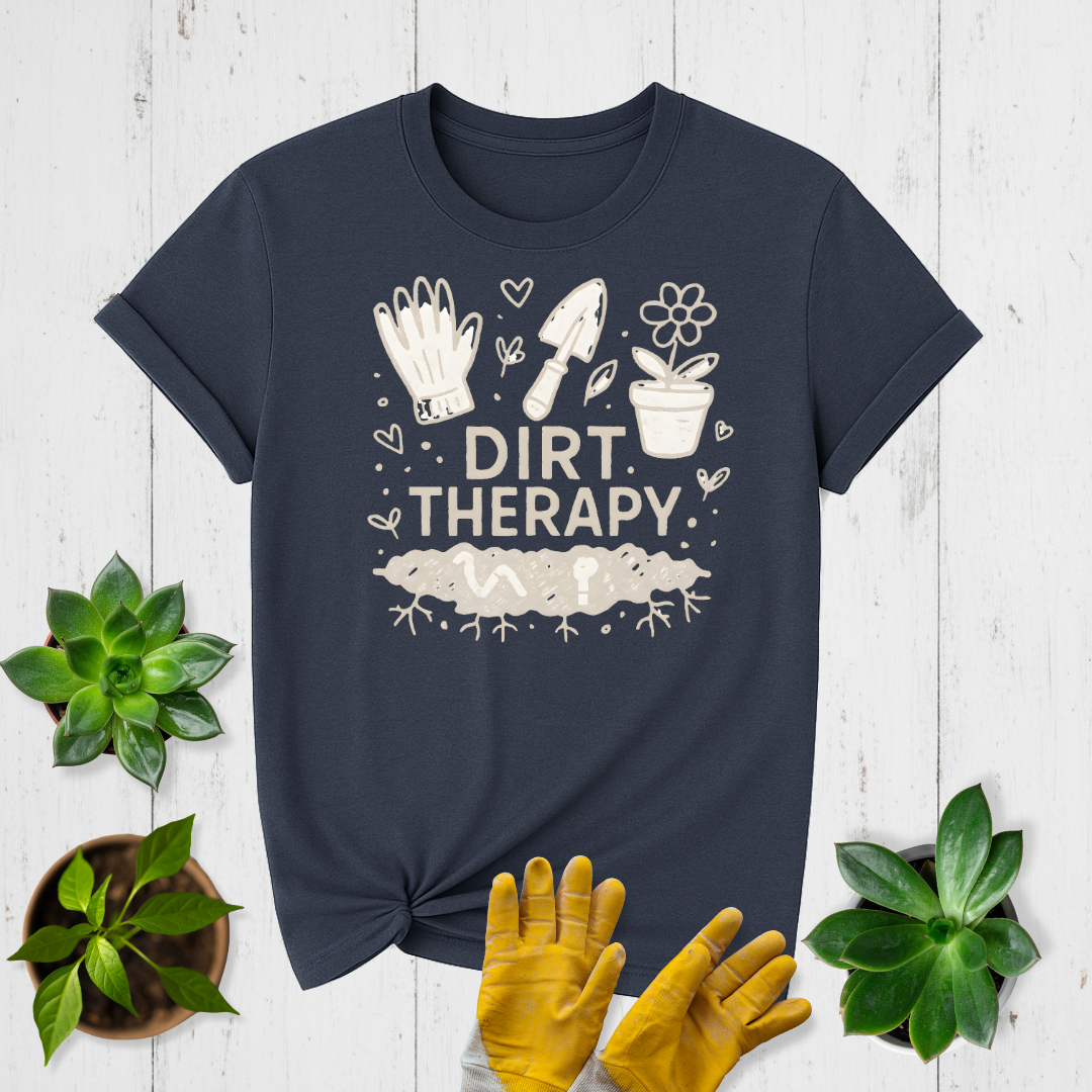 Dirt Therapy T-shirt