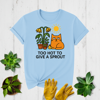 Sir Sproutsalot "Too Hot" T-shirt