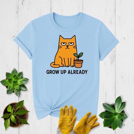 Sir Sproutsalot “Grow Up Already” T-Shirt