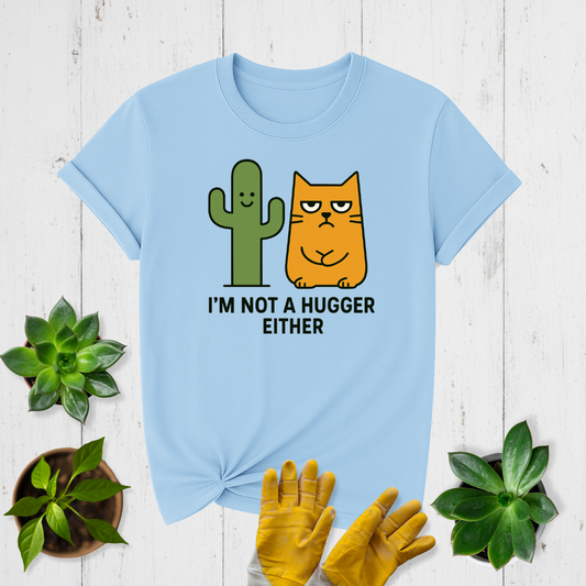 Sir Sproutsalot "Not a Hugger" T-shirt