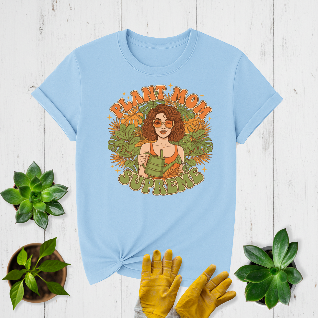 Plant Mom Supreme T-shirt