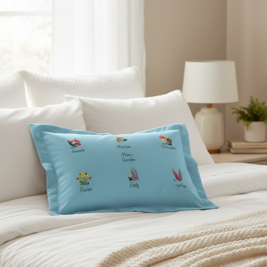 Mom's Garden Pillow Sham