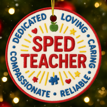 SPED Teacher Ornament • Dedicated Teacher