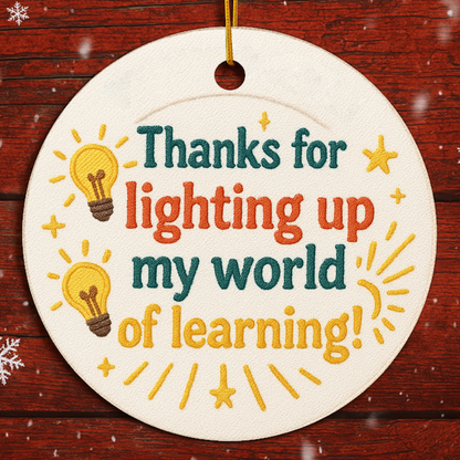 Special Ed Teacher Thanks for Lighting Up My World Ornament