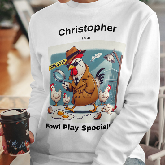 Personalized Fowl Play Specialist Sweatshirt