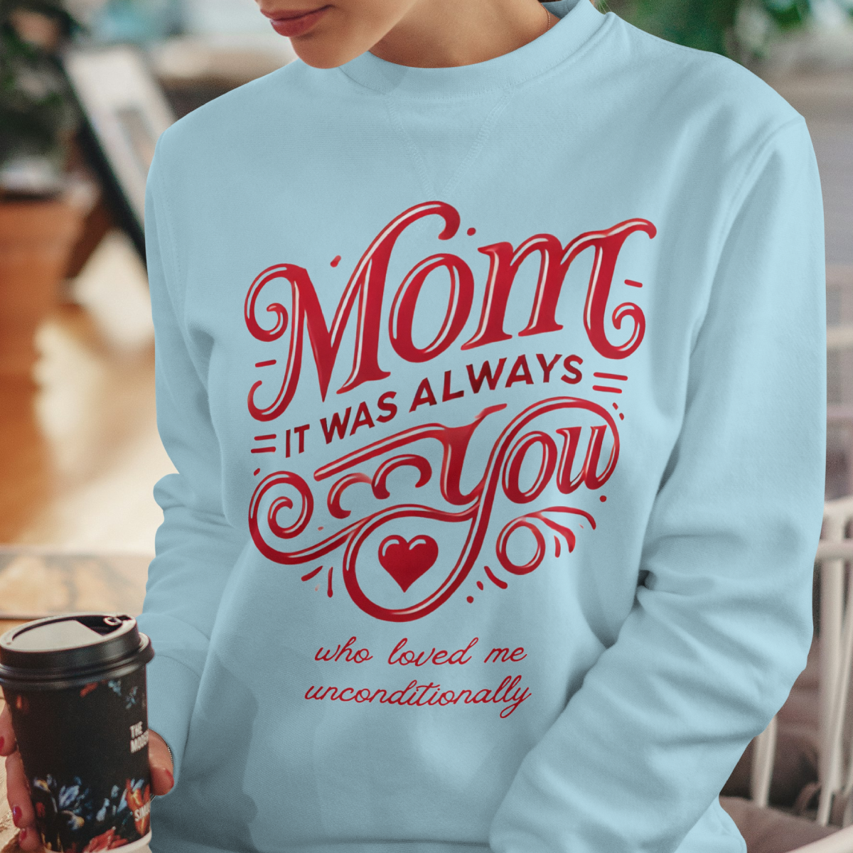 Mom: It Was Always You Who Loved Me Unconditionally