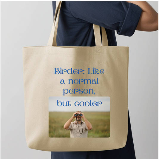 Birder: Like a Normal Person, but Cooler