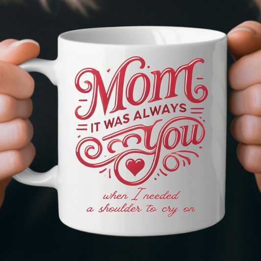 Mom: It Was Always You When I Needed a Shoulder to Cry On